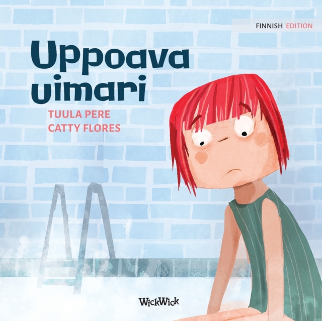 Uppoava uimari : Finnish Edition of Scared to Swim, Paperback / softback Book
