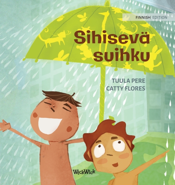 Sihiseva suihku : Finnish Edition of "The Swishing Shower", Hardback Book