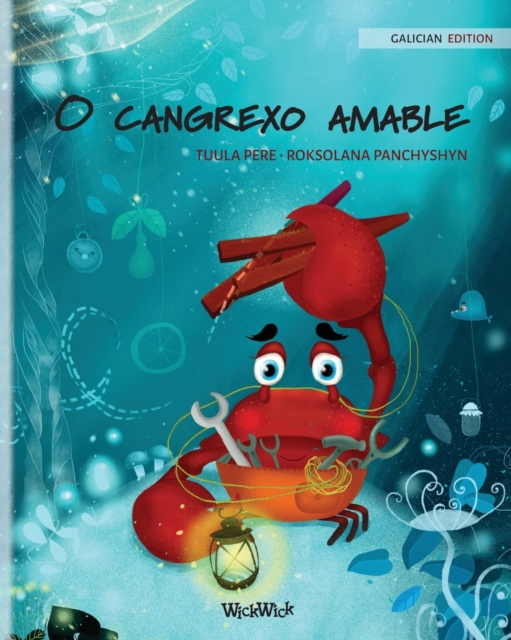 O cangrexo amable (Galician Edition of The Caring Crab), Paperback / softback Book
