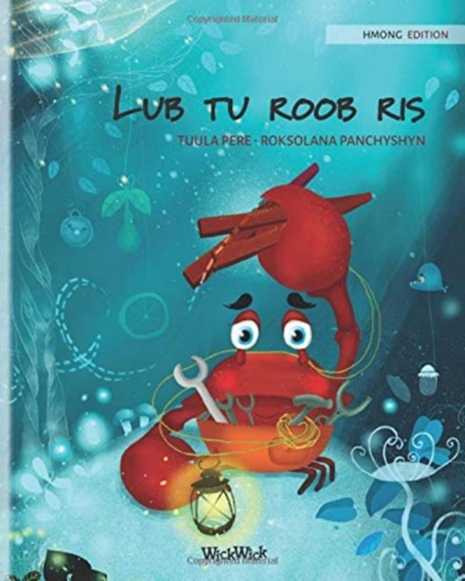 Lub tu roob ris (Hmong Edition of The Caring Crab), Paperback / softback Book