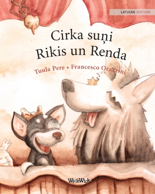 Cirka su&#326;i Rikis un Renda : Latvian Edition of Circus Dogs Roscoe and Rolly, Paperback / softback Book