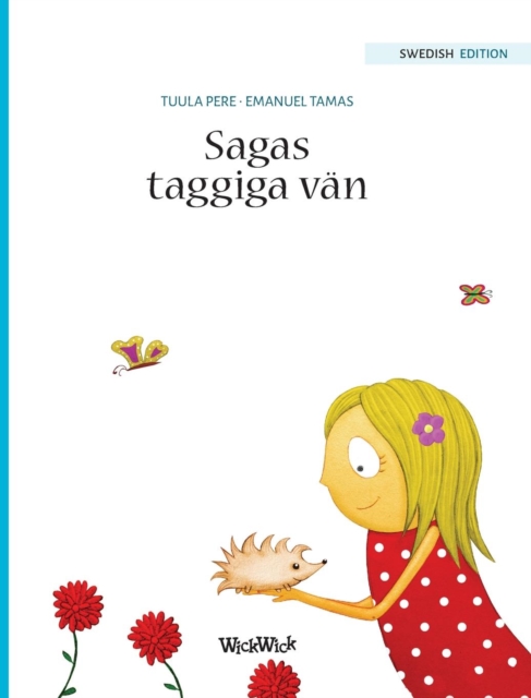 Sagas taggiga van : Swedish Edition of "Stella and her Spiky Friend", Hardback Book