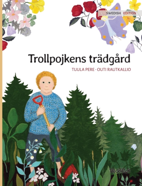 Trollpojkens tradgard : Swedish Edition of "The Gnome's Garden", Hardback Book