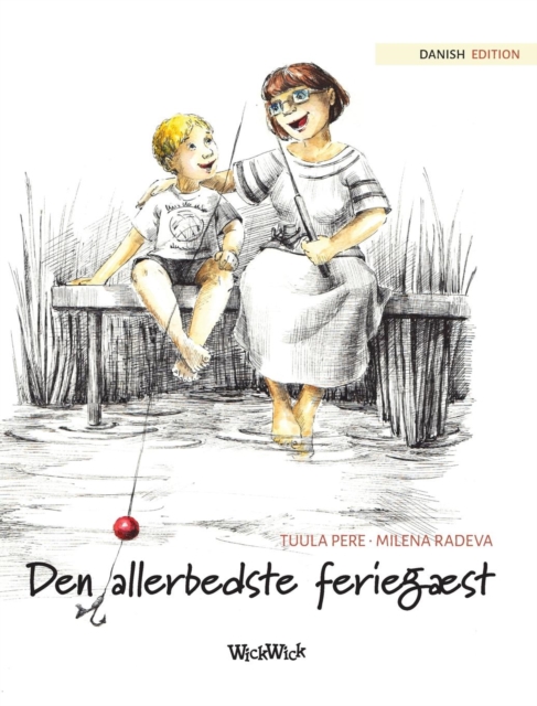 Den allerbedste feriegæst : Danish Edition of "The Best Summer Guest", Hardback Book