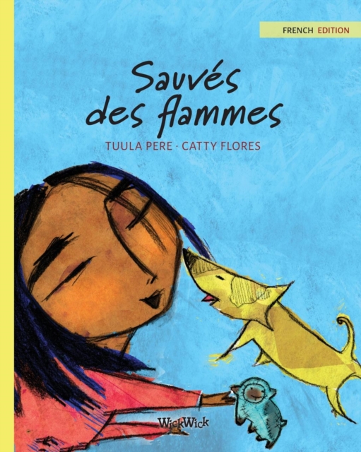 Sauves des flammes : French Edition of Saved from the Flames, Paperback / softback Book