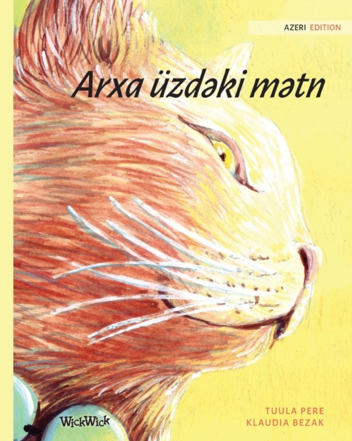 Arxa uzd&#601;ki m&#601;tn : Azeri Edition of The Healer Cat, Paperback / softback Book
