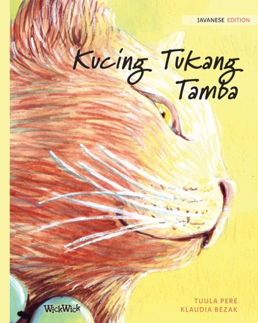 Kucing Tukang Tamba : Javanese Edition of The Healer Cat, Paperback / softback Book