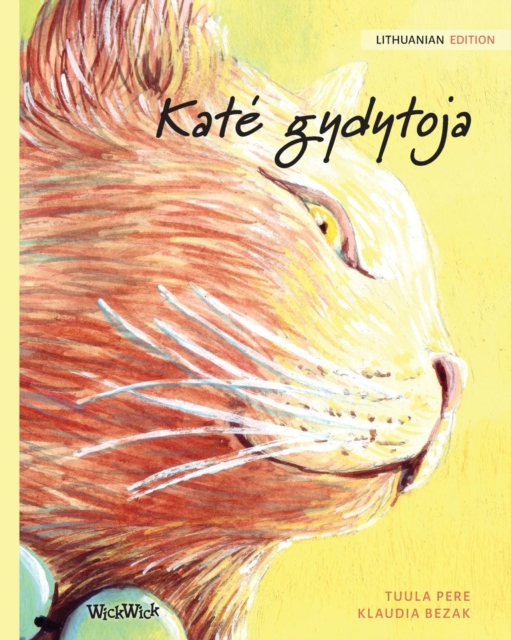 Kate gydytoja : Lithuanian Edition of The Healer Cat, Paperback / softback Book