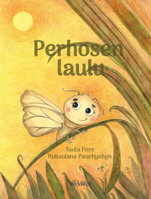 Perhosen laulu : Finnish Edition of "A Butterfly's Song", Hardback Book