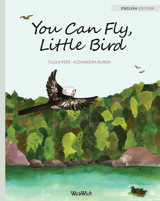 You Can Fly, Little Bird, Paperback / softback Book