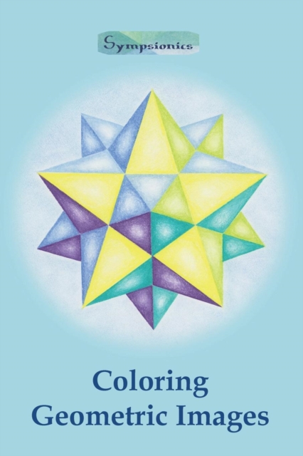 Coloring Geometric Images, Paperback / softback Book