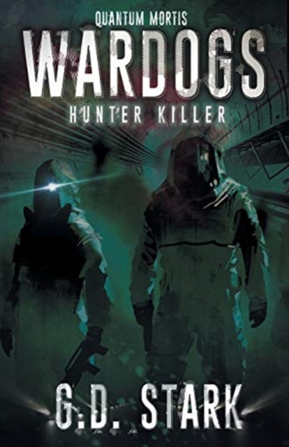 Wardogs Inc. #2 : Hunter Killer, Paperback / softback Book