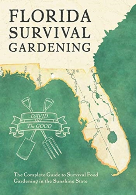 Florida Survival Gardening, Paperback / softback Book
