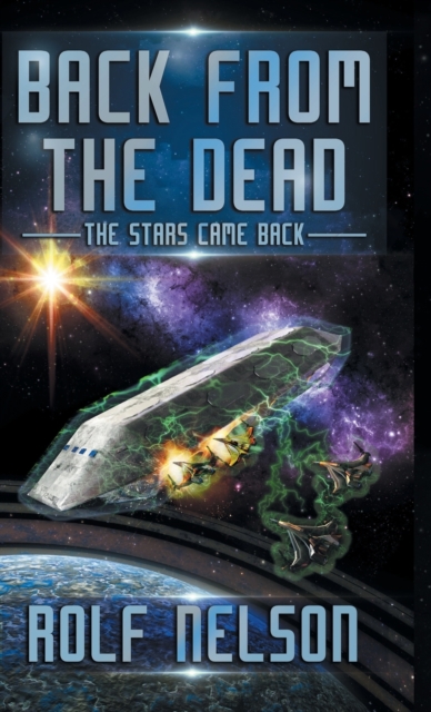 Back from the Dead : The Stars Came Back Book 1, Hardback Book