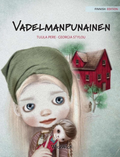 Vadelmanpunainen : Finnish Edition of "Raspberry Red", Hardback Book