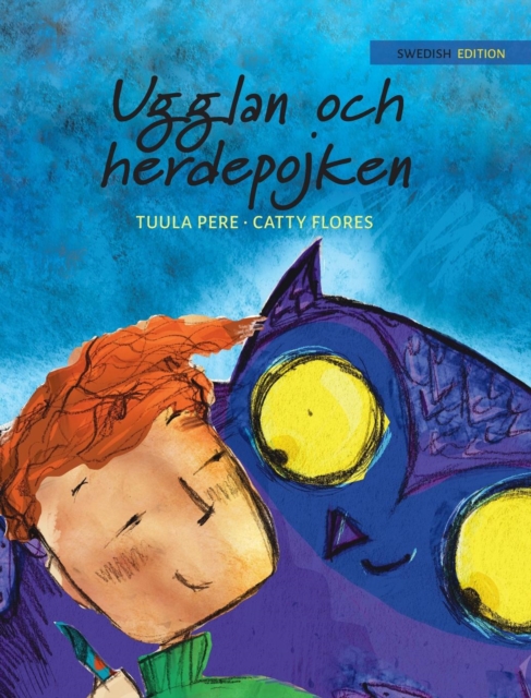 Ugglan och herdepojken : Swedish Edition of "The Owl and the Shepherd Boy", Hardback Book