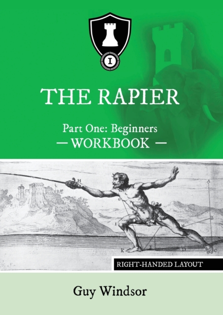 The Rapier Part One Beginners Workbook : Right Handed Layout, Paperback / softback Book