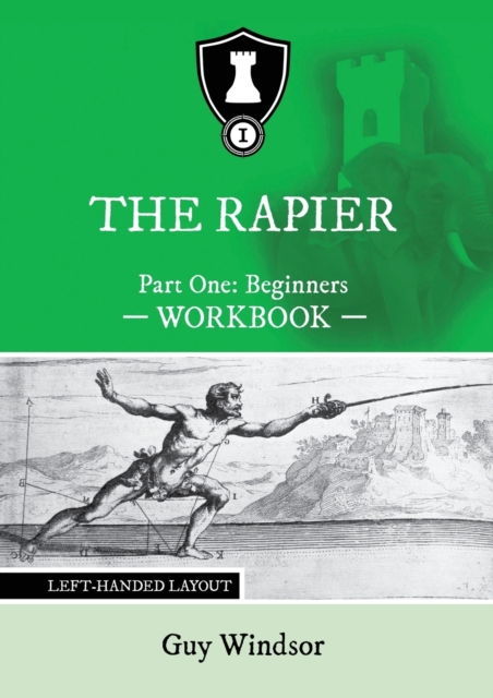 The Rapier Part One Beginners Workbook : Left Handed Layout, Paperback / softback Book
