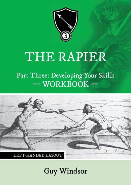 The Rapier Part Three Develop Your Skills : Left Handed Layout, Paperback / softback Book