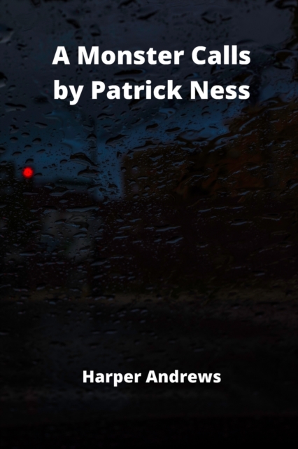A Monster Calls by Patrick Ness, Paperback / softback Book