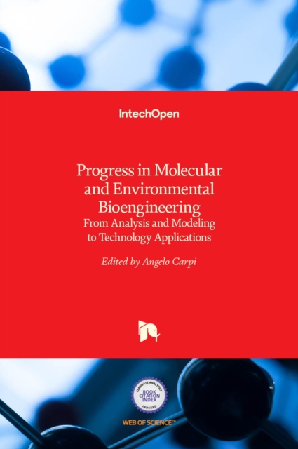 Progress in Molecular and Environmental Bioengineering : From Analysis and Modeling to Technology Applications, Hardback Book