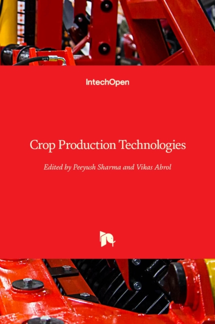 Crop Production Technologies, Hardback Book