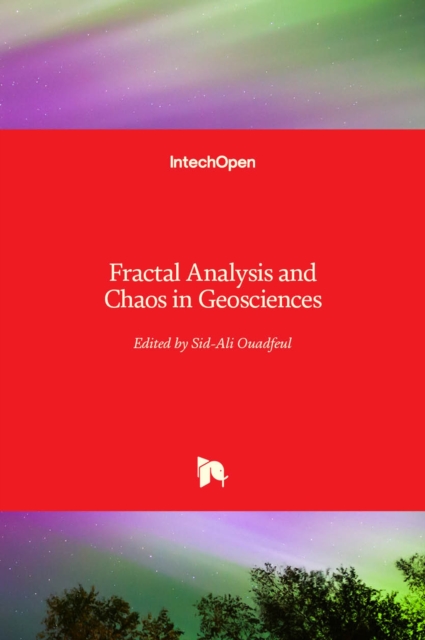 Fractal Analysis and Chaos in Geosciences, Hardback Book
