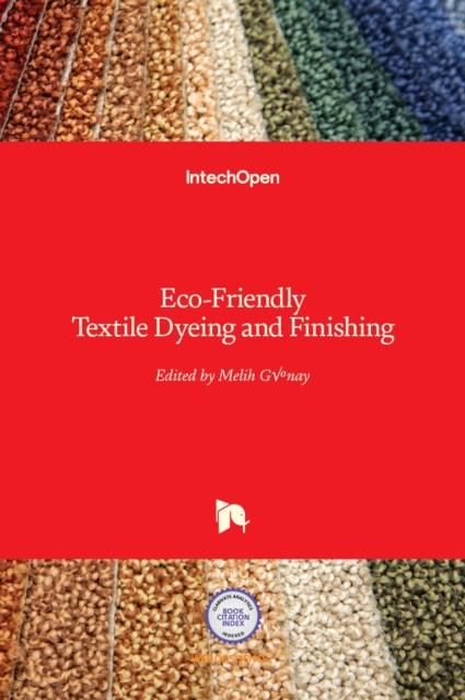 Eco-Friendly Textile Dyeing and Finishing, Hardback Book