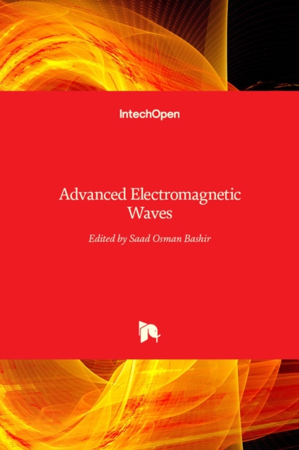 Advanced Electromagnetic Waves, Hardback Book