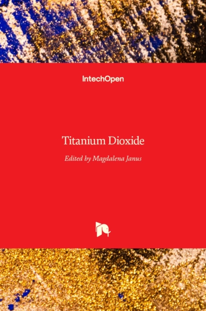 Titanium Dioxide, Hardback Book