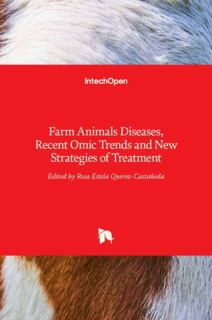 Farm Animals Diseases, Recent Omic Trends and New Strategies of Treatment, Hardback Book