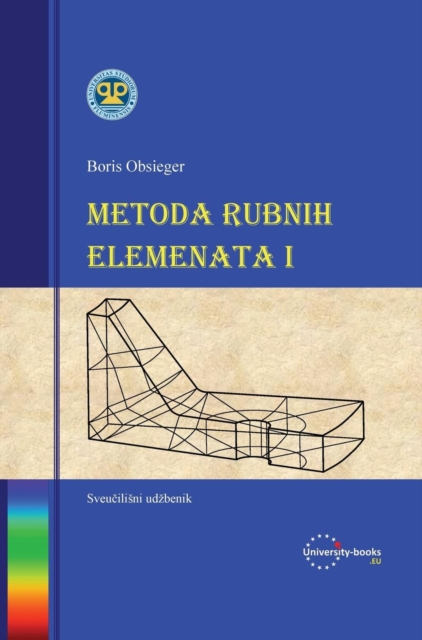 Metoda Rubnih Elemenata I, Hardback Book