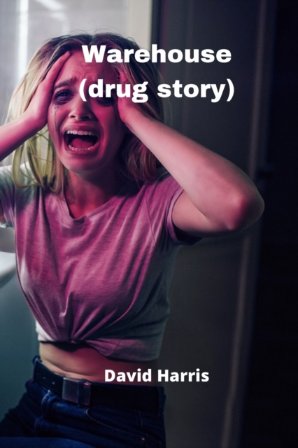 Warehouse (drug story), Paperback / softback Book