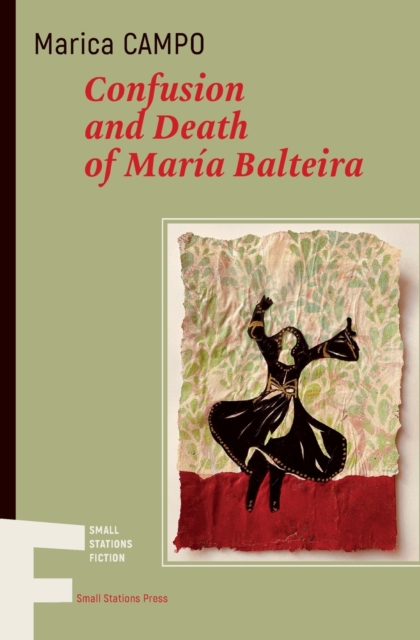 Confusion and Death of Maria Balteira, Paperback / softback Book