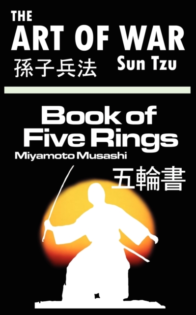 The Art of War by Sun Tzu & The Book of Five Rings by Miyamoto Musashi, Paperback / softback Book