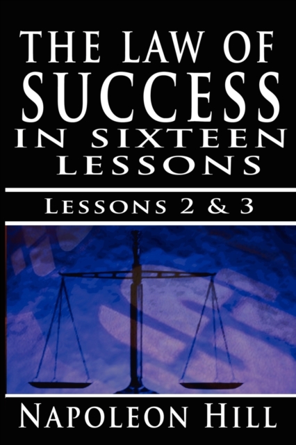 The Law of Success, Volume II & III : A Definite Chief Aim & Self Confidence, Paperback / softback Book