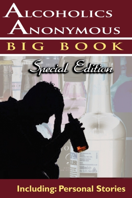 Alcoholics Anonymous - Big Book Special Edition - Including : Personal Stories, Paperback / softback Book
