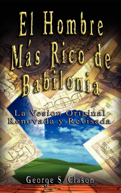 El Hombre Mas Rico de Babilonia, Hardback Book