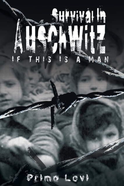 Survival in Auschwitz, Paperback / softback Book