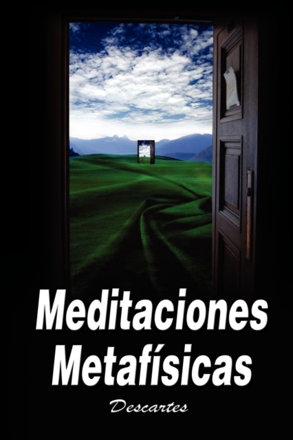 Meditaciones Metafisicas / Metaphysical Meditations, Paperback / softback Book
