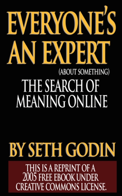 Everyone's an Expert (Reprint of a 2005 free ebook under Creative Commons License), Paperback / softback Book