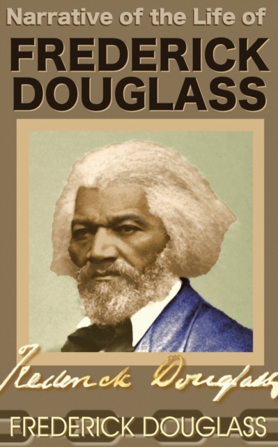 Narrative of the Life of Frederick Douglass, Paperback / softback Book