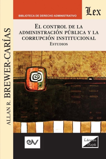 El Control de la Administracion Publica Y La Corrupcion Institucional, Paperback / softback Book