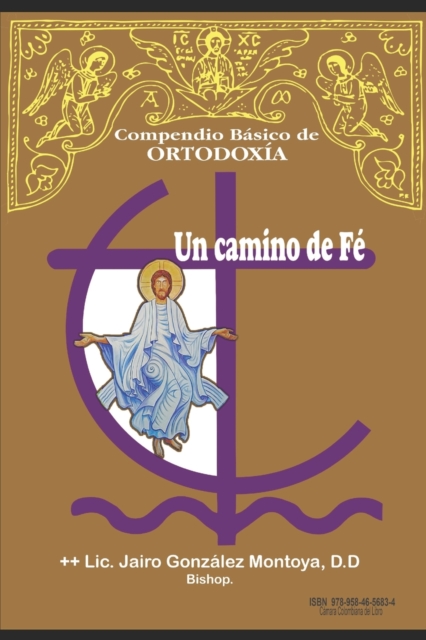 Un Camino de Fe : Compendio Basico de Ortodoxia, Paperback / softback Book