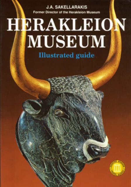 Heraklion Museum - Illustrated Guide, Paperback / softback Book