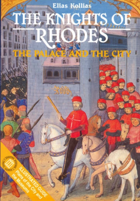 The Knights of Rhodes - The Palace and the City, Paperback / softback Book
