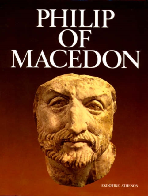 Philip of Macedon, Hardback Book