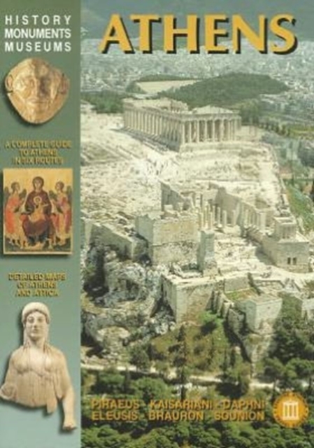 Athens - Piraeus - Kaisariani - Daphni - Eleusis - Brauron - Sounion, Paperback / softback Book