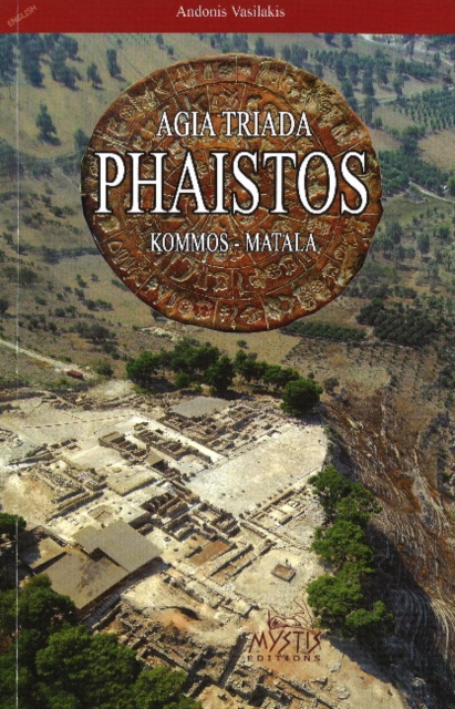 Agia Triada Phaistos : Kommos - Matala, Paperback / softback Book