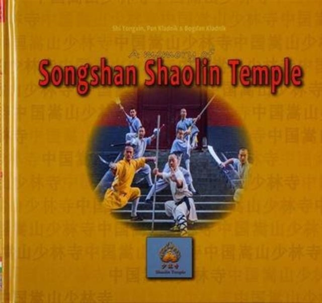 A Memory of Songshan Shaolin Temple, Hardback Book
